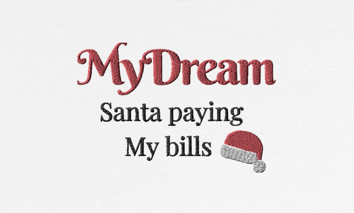 Santa paying my bills-Embroidered